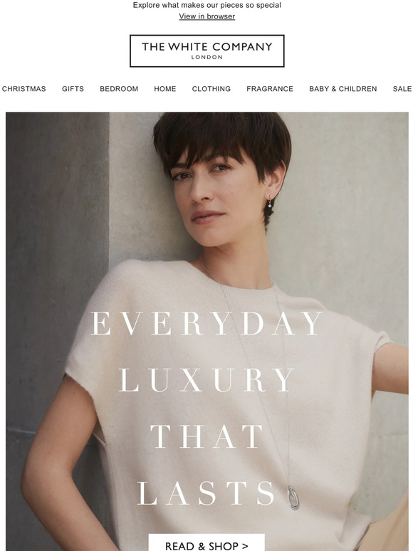 The White Company Everyday luxury that lasts Milled