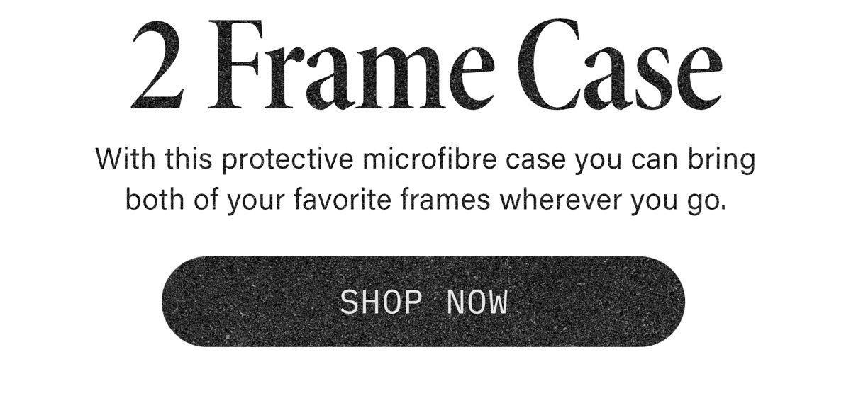 New 2 Frame Case