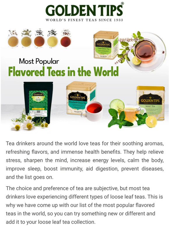Golden Tips Tea Most Popular Flavored Teas in the World Milled