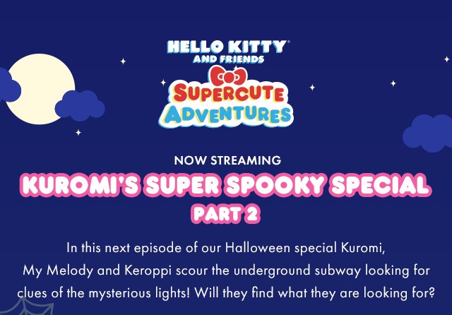 Kuromi's Super Spooky Special Part 2