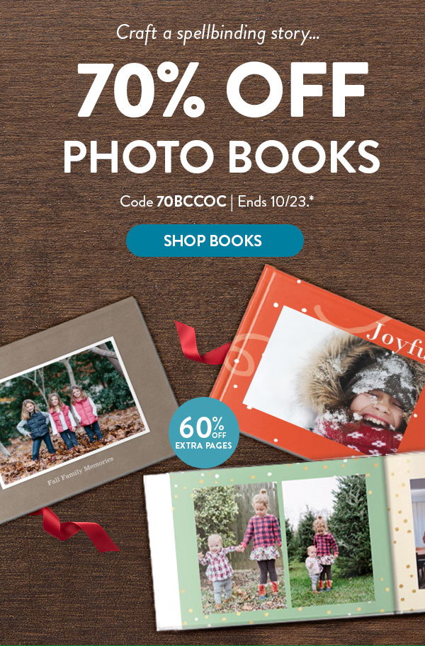 Craft a spellbinding story… 70 percent off photo books. Code 70BCCOC. Offer ends October 23. See * for details. Offer ends October 23. Click to shop books.