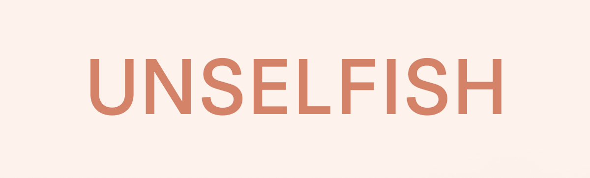 Unselfish
