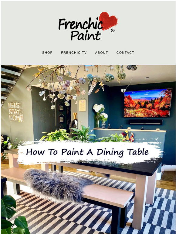 Frenchic Paint How to paint a dining table! Milled