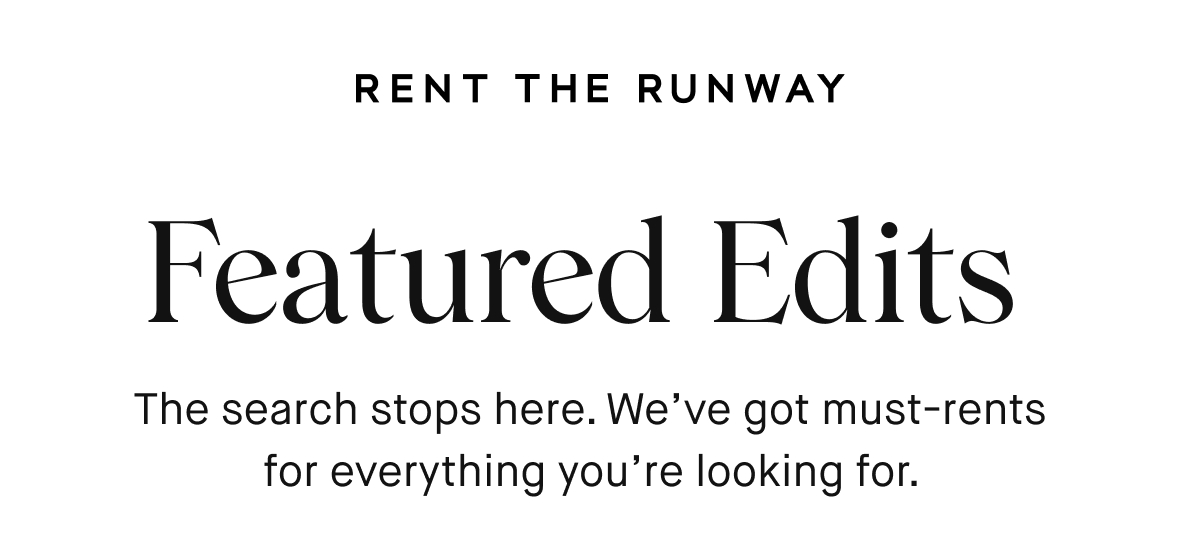 Rent the Runway You want it? We got it! Milled