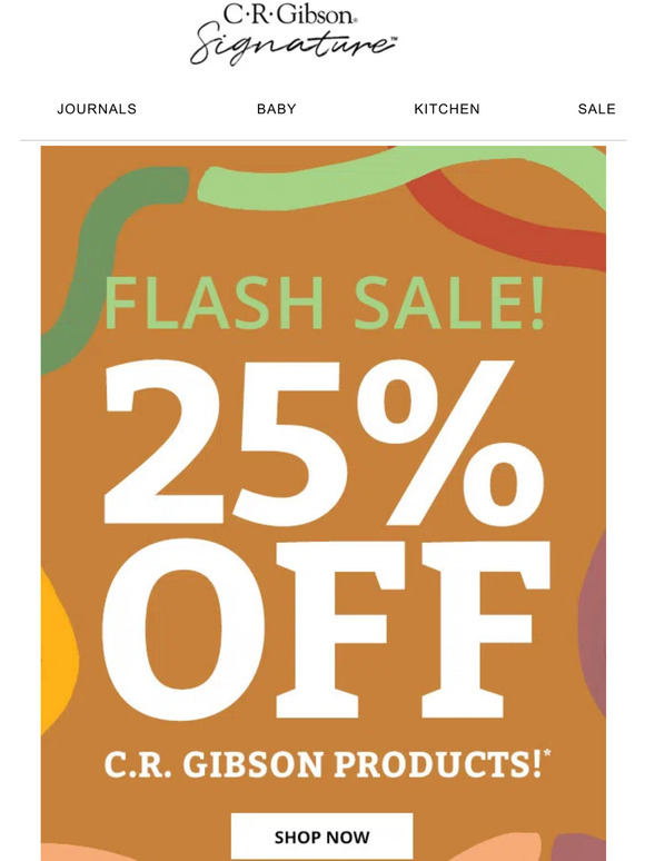 25% Off C.R. Gibson Products Ends Soon!