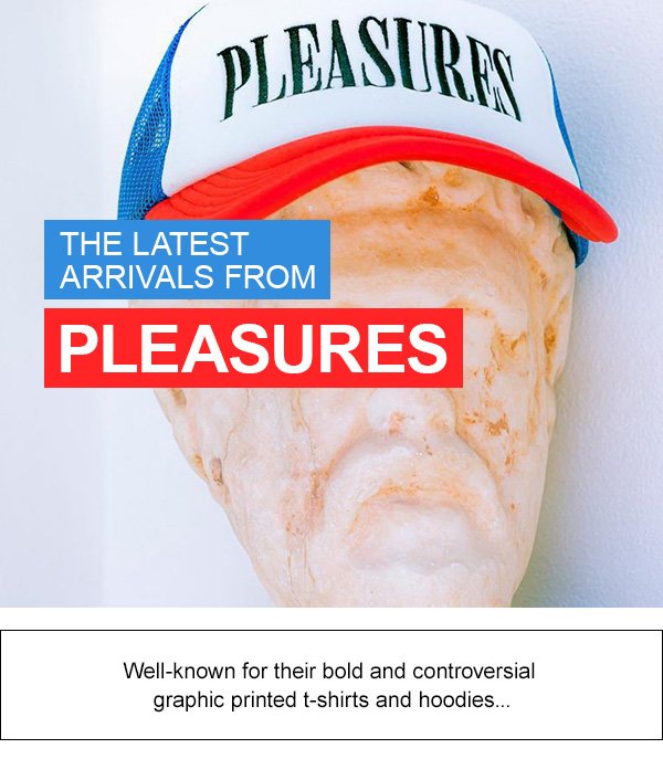 The latest arrivals from Pleasures. Well-known for their bold and controversial graphic printed t-shirts and hoodies...