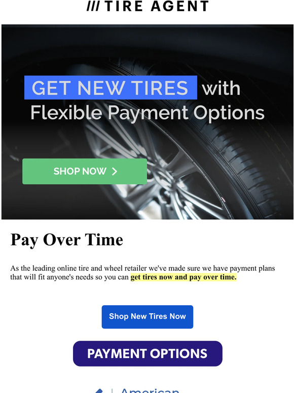 Tire Agent Get your new tires now and pay over time. Milled