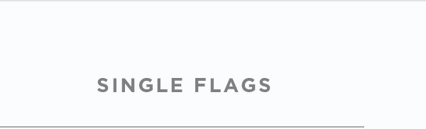 Single Flags