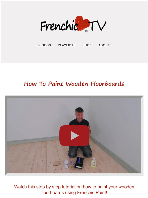 Frenchic Paint Watch this tutorial on how to paint your wooden