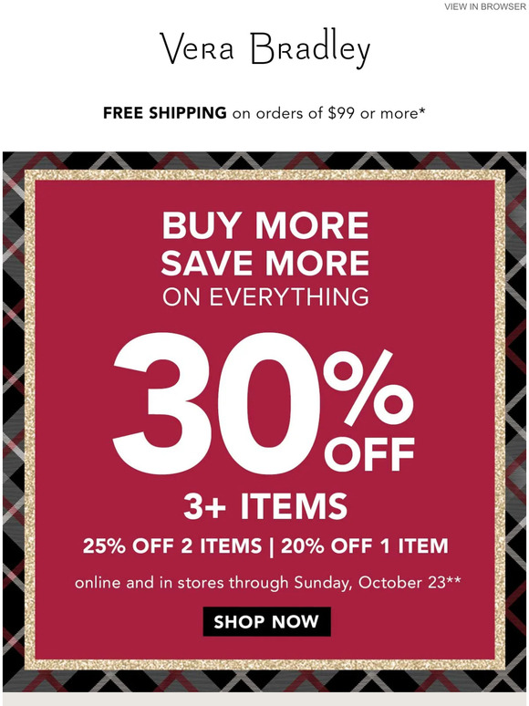 Vera Bradley Your chance to take up to 30 off is ending soon! Milled