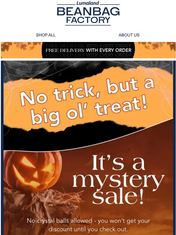 BOO! 👻 It's our Halloween mystery sale!