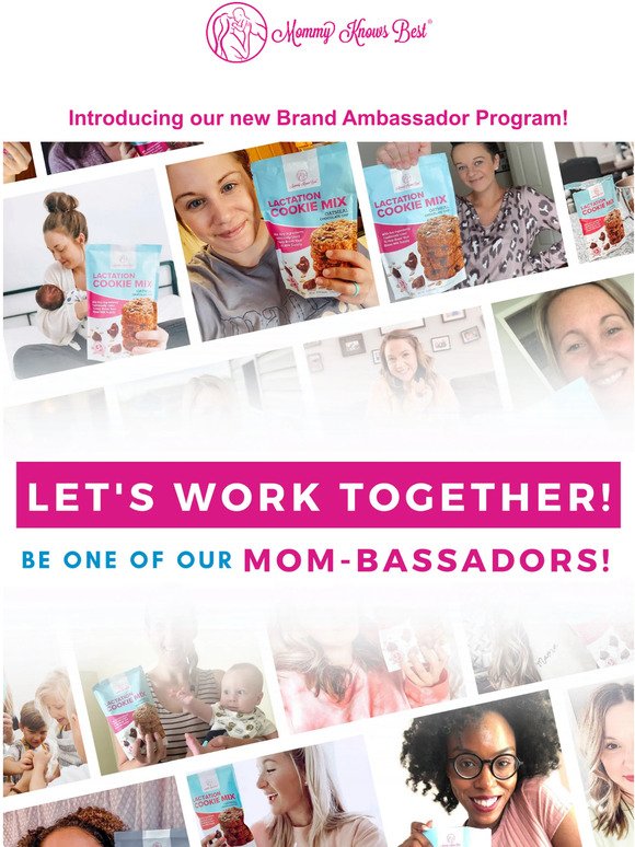 Love our products? Become a Mom-bassador!