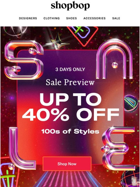3 days only: up to 40% off