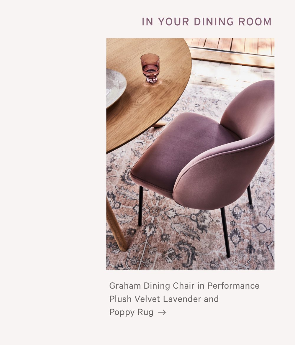 IN YOUR DINING ROOM Graham Dining Chair in Performance Plush Velvet Lavender and Poppy Rug