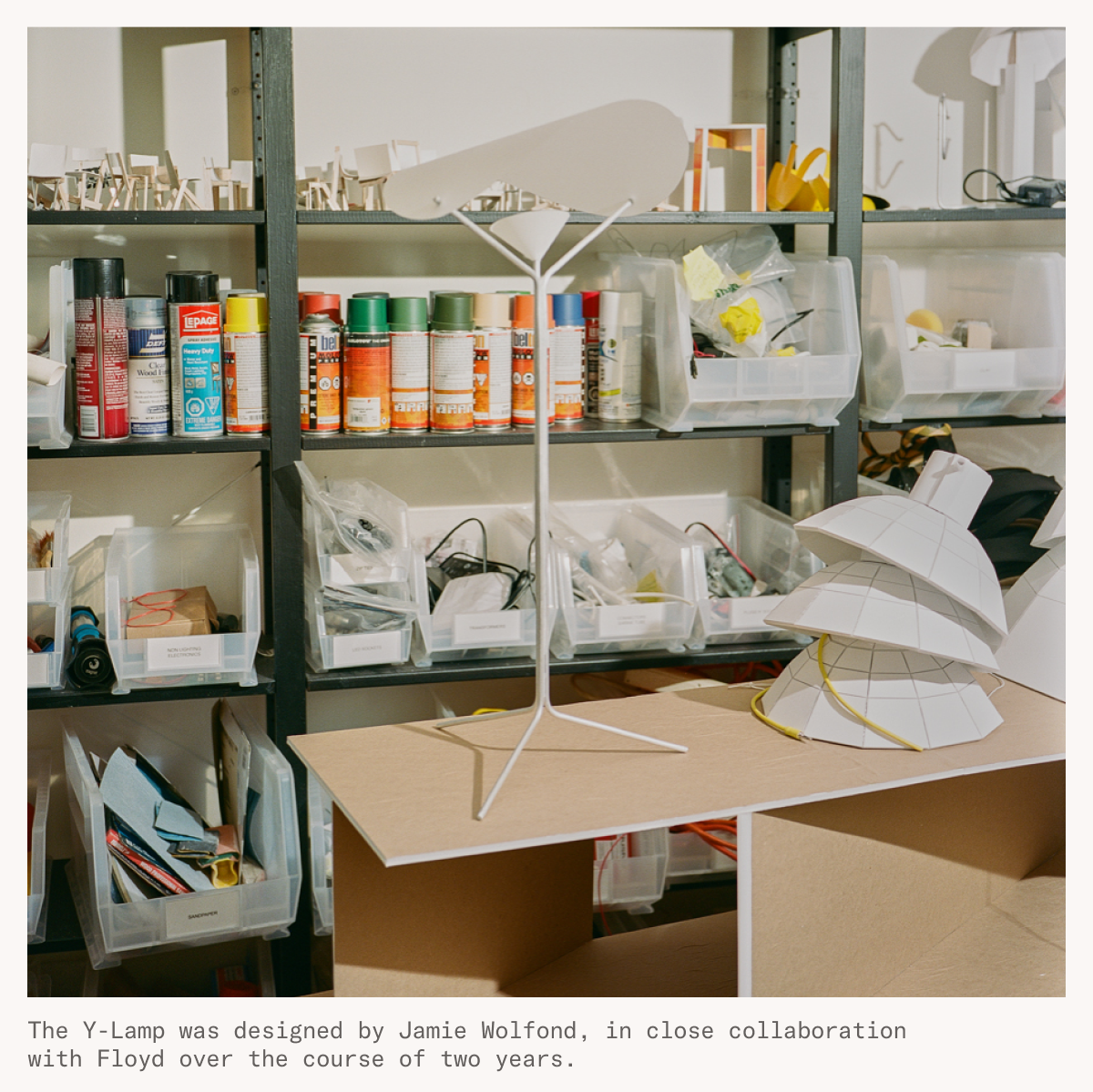 The Y-Lamp was designed by Jamie Wolfond, in close collaboration with Floyd over the course of two years.