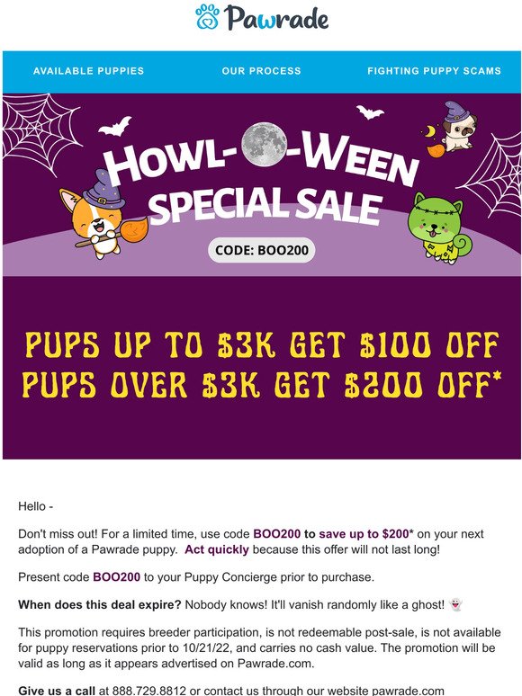 Don't Miss Out! Use code BOO200 to SAVE up to $200 on your next family member 🎃🐶