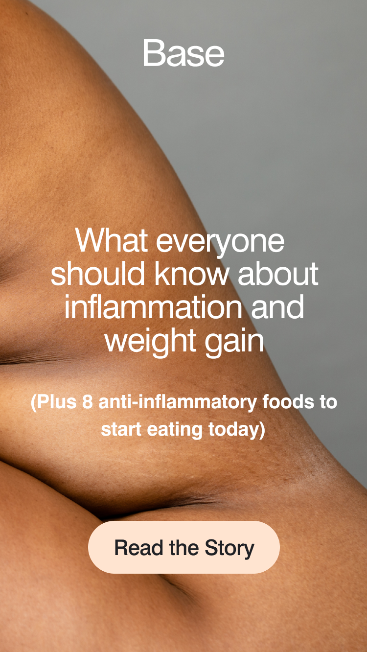 Base Everything you need to know about inflammation and weight gain