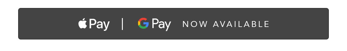 Apple and Google Pay Available