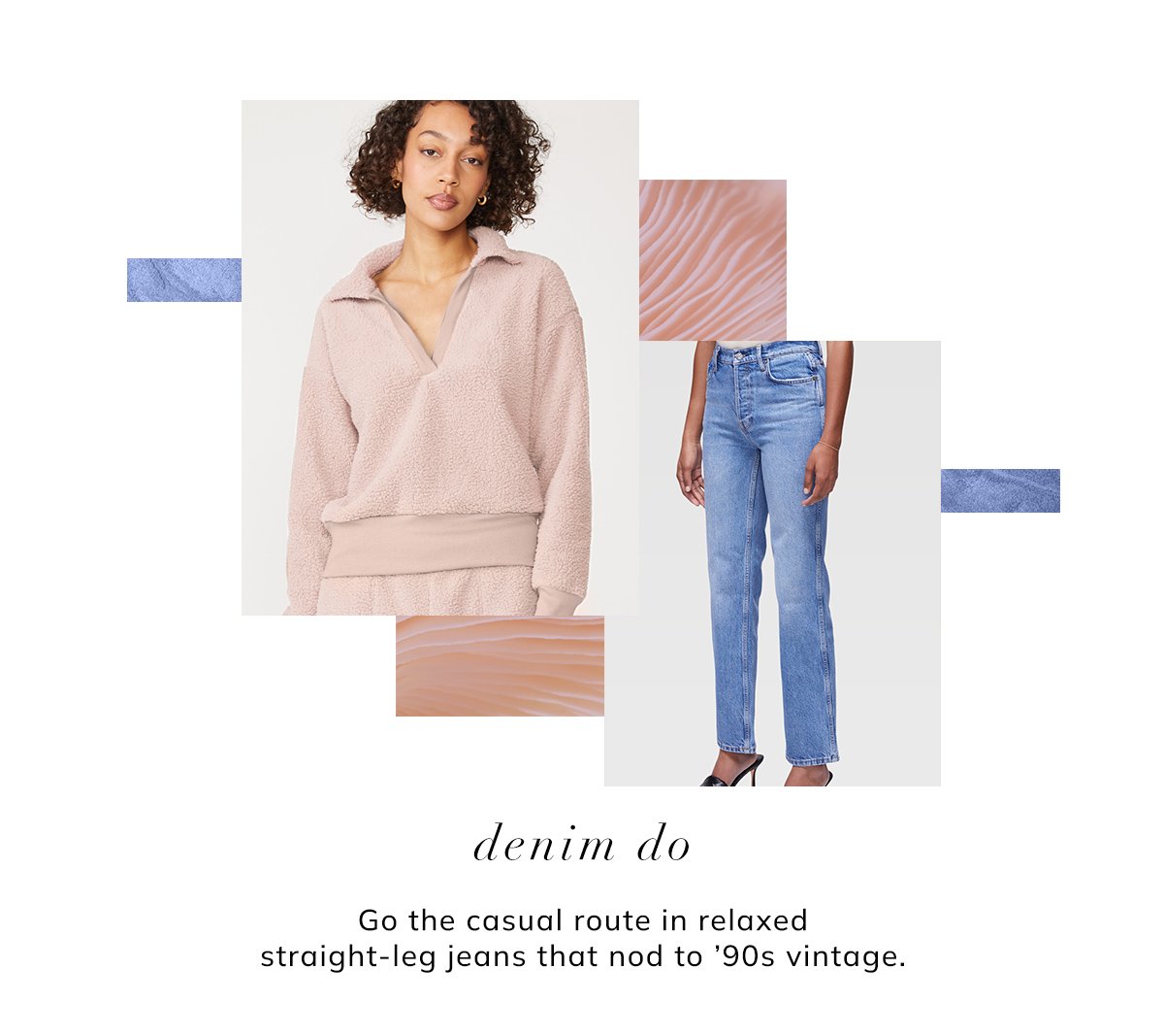 denim do. go the casual route in relazed straight-leg jeans that nod to '90s vintage.