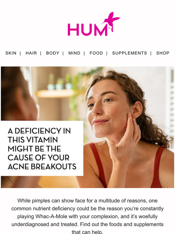 HUM Nutrition This vitamin could be behind your breakouts Milled