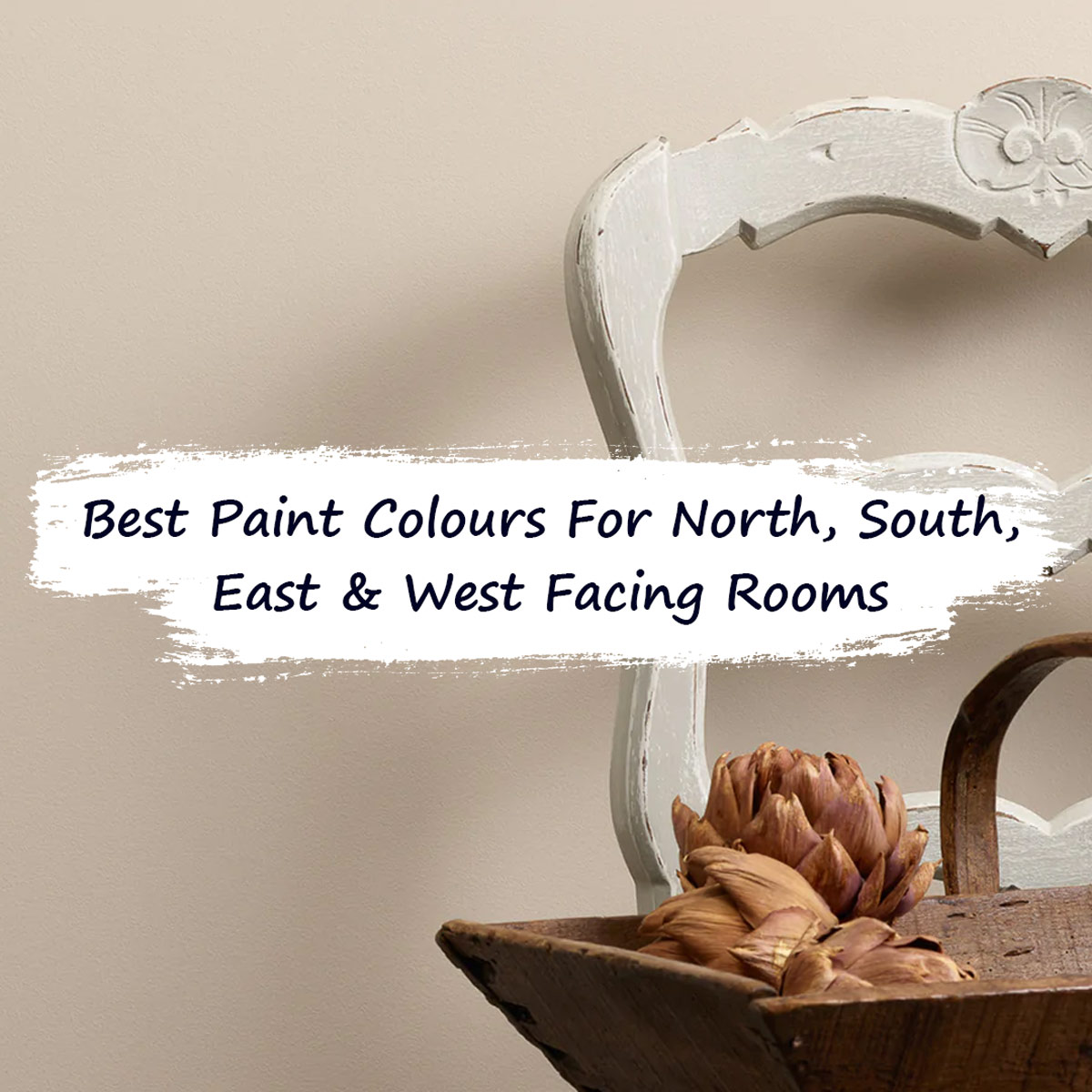 Frenchic Paint What are the best paint colours for North, South, East