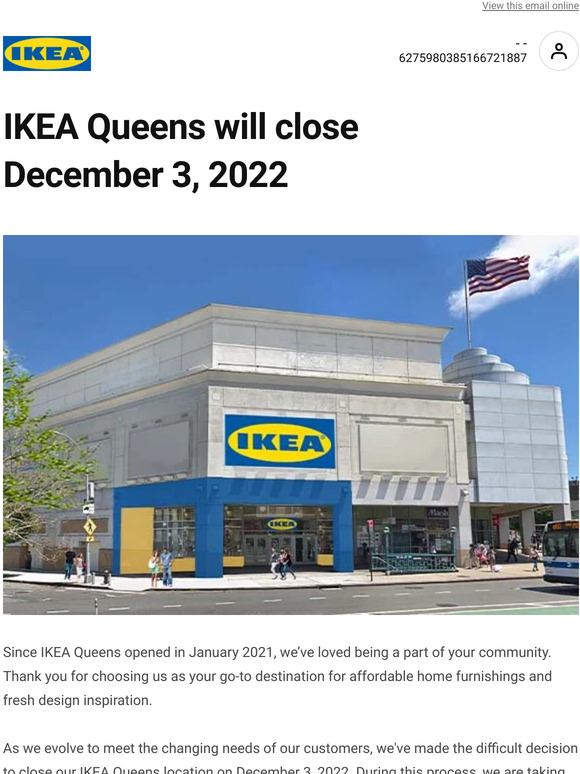 IKEA —, important news IKEA Queens is closing Milled