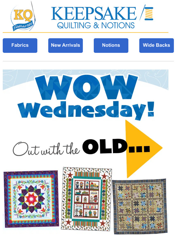Keepsake Quilting 🌟Wow Wednesday Out with the Old In with the New