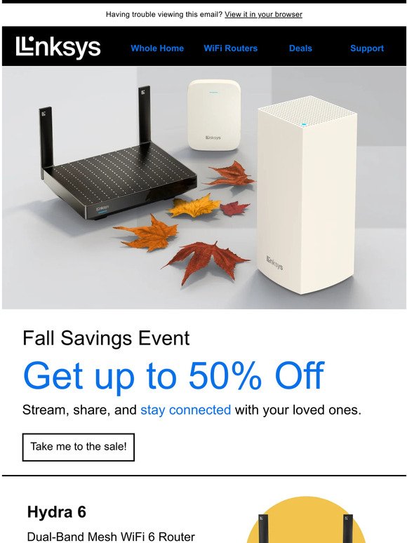 Let the savings fall 🍁 - Save up to 50% off WiFi routers, mesh systems, and range extenders.
