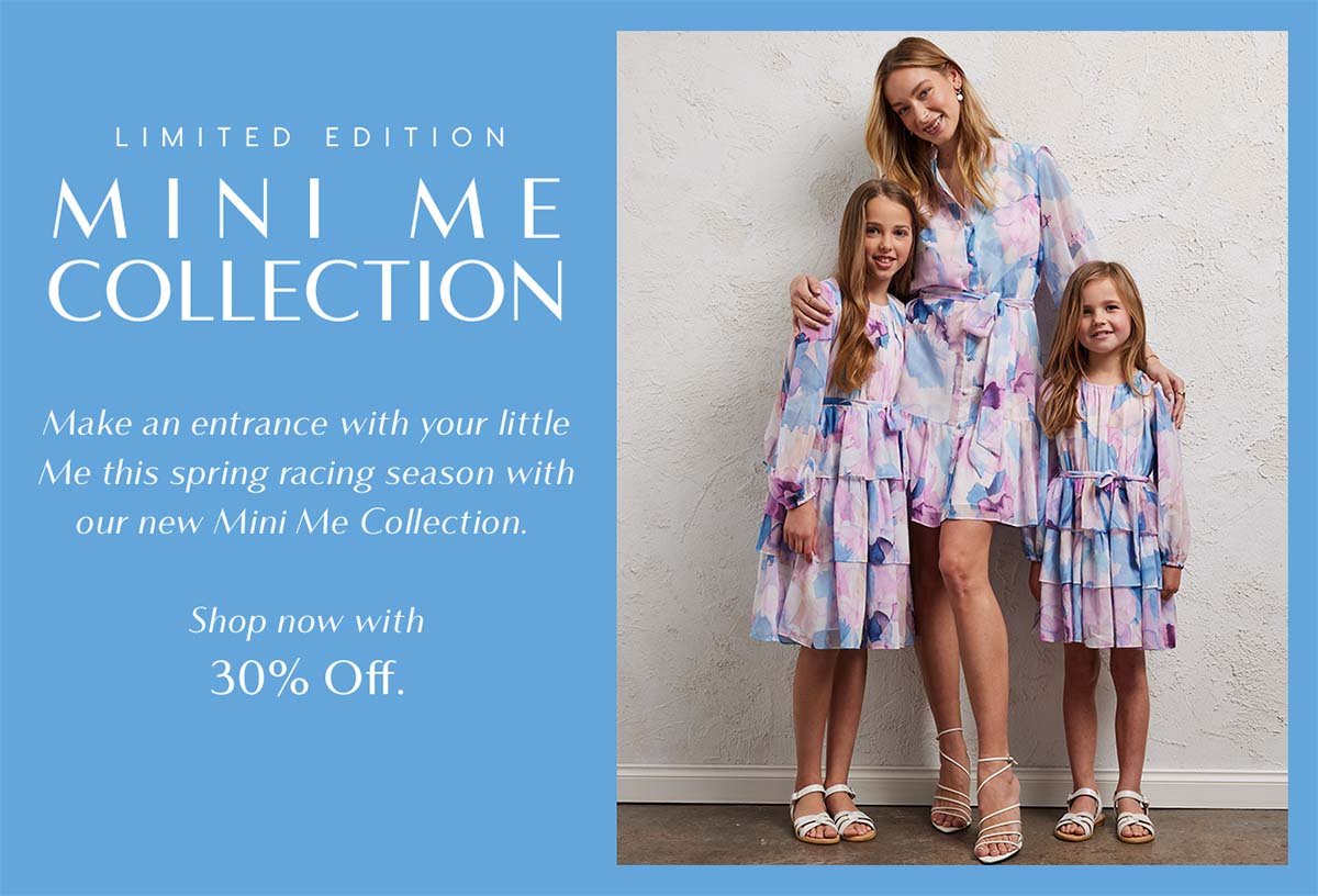 Mini Me Collection: Make an entrance with your little Me this spring racing season with our new Mini Me Collection. Shop now with 30% Off.