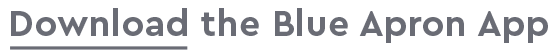 Download The Blue Apron App