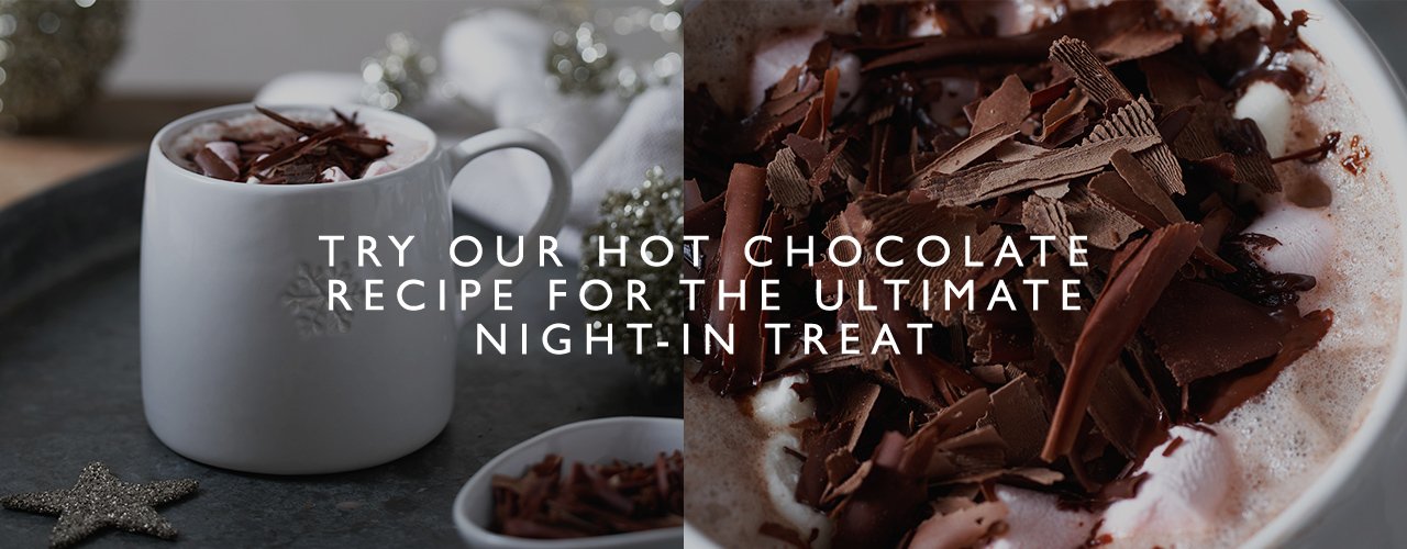 Try our hot chocolate recipe for the ultimate night-in treat