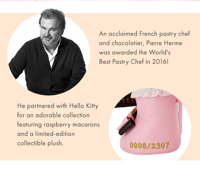 An acclaimed French pastry chef and chocolatier, Pierre Herme was awarded the World's Best Pastry Chef in 2016!