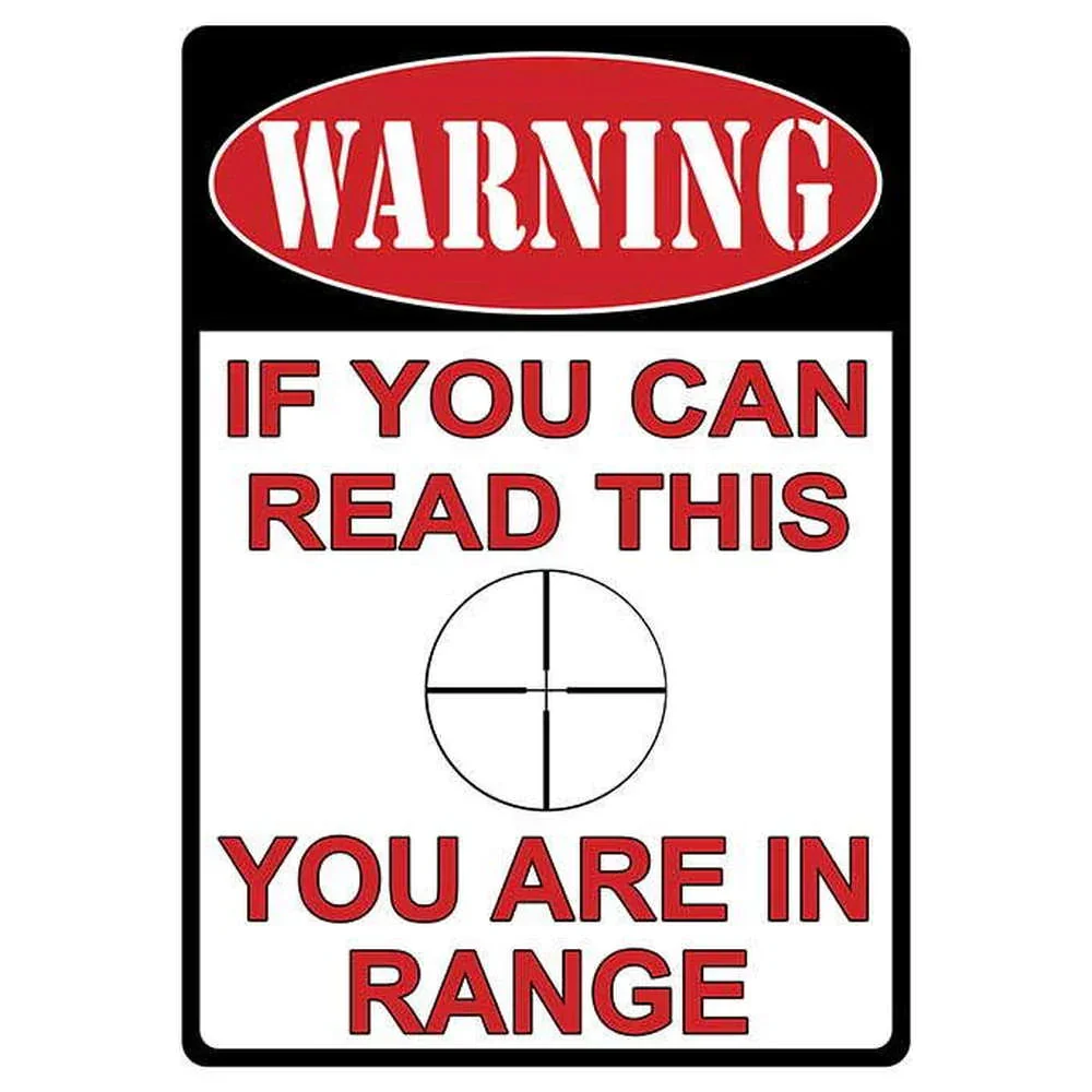 YOU'RE IN RANGE SIGN