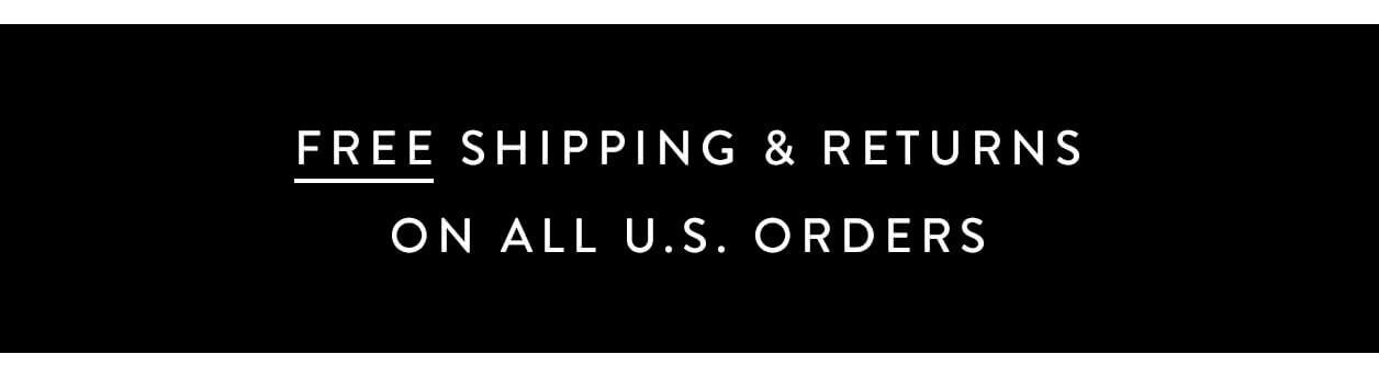 Free shipping & returns on all U.S. orders