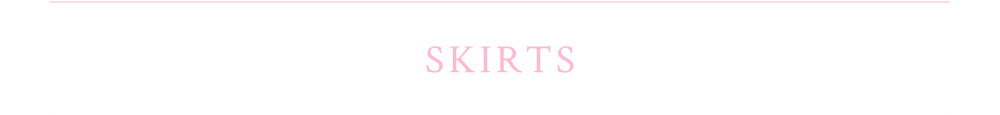 Skirts