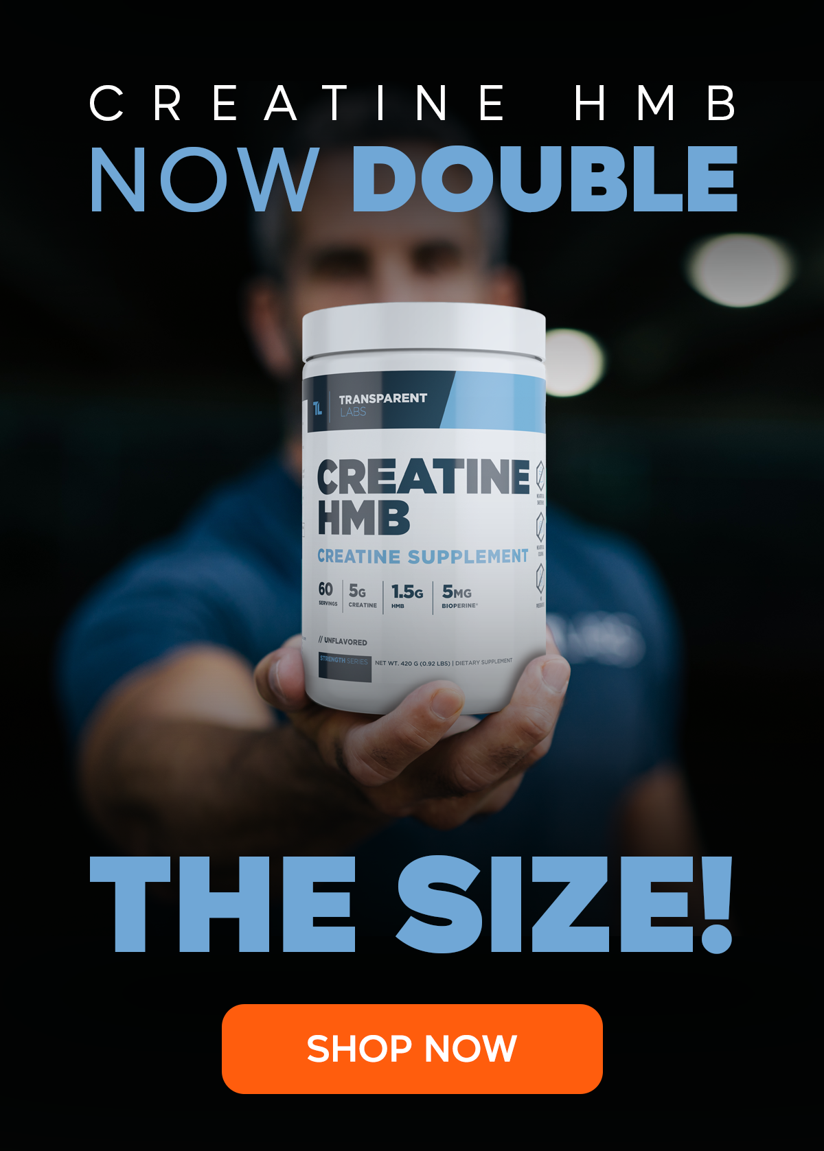 Transparent Labs Creatine HMB Now Double the Size! Milled