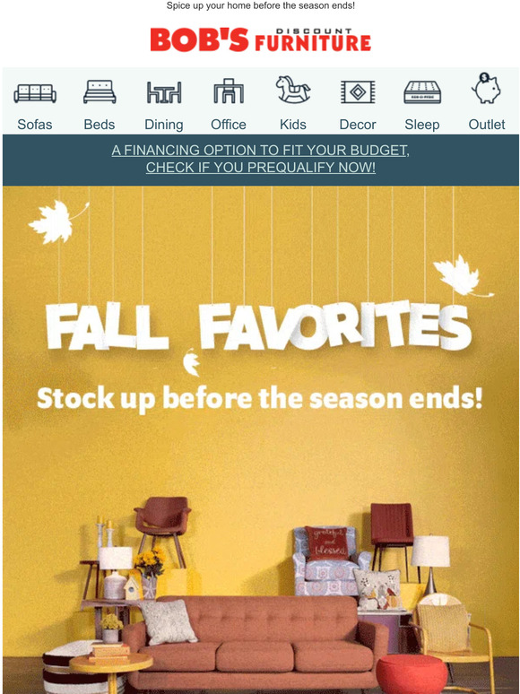 Bob's Discount Furniture A fabulous farewell to Fall Milled