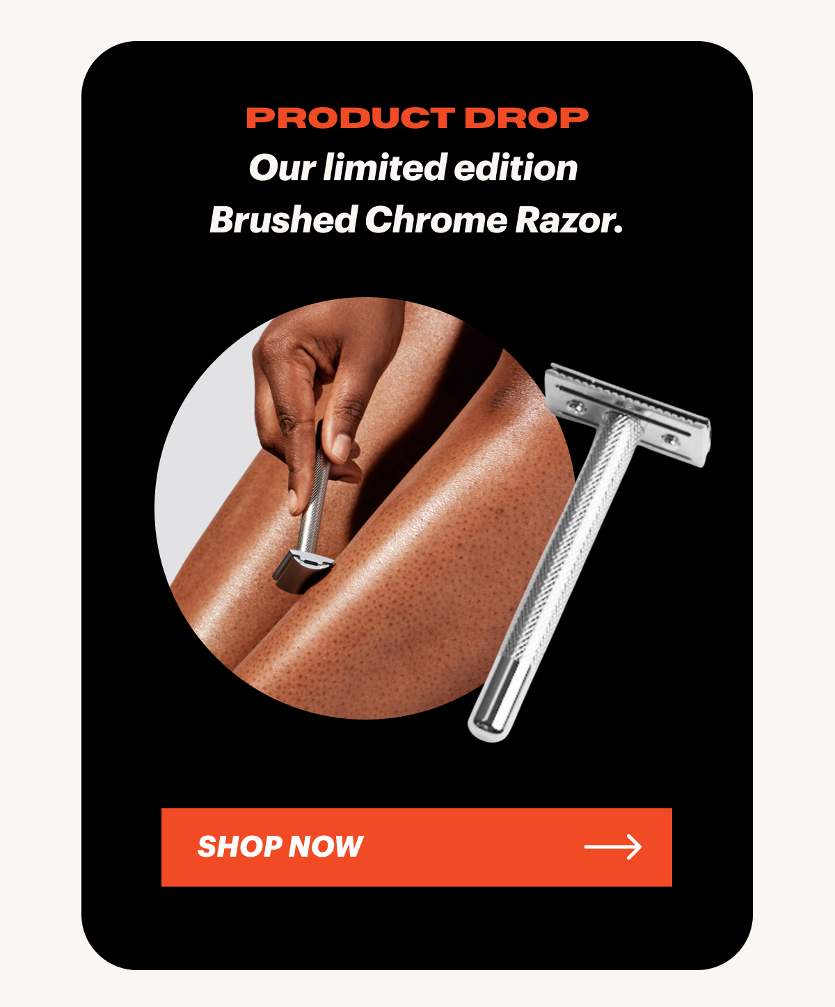 Brushed chrome razor