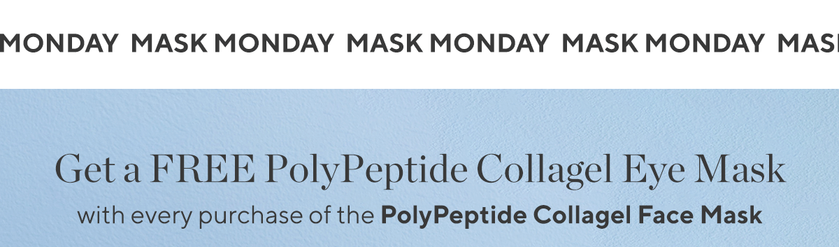 Mask Monday: Free PolyPeptide Eye Mask sachet with any PolyPeptide Face Mask purchase!