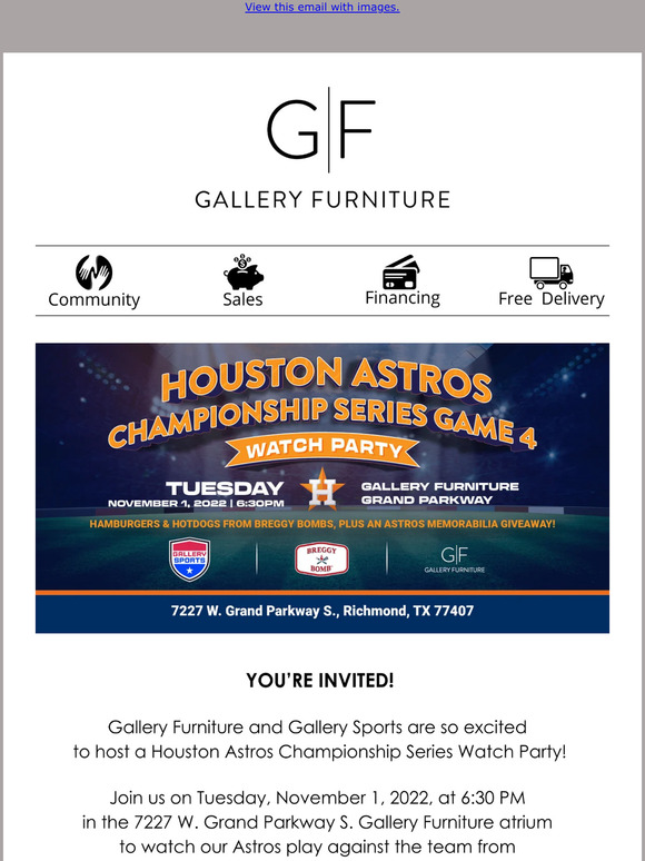 Gallery Furniture You're invited to our Houston Astros World Series