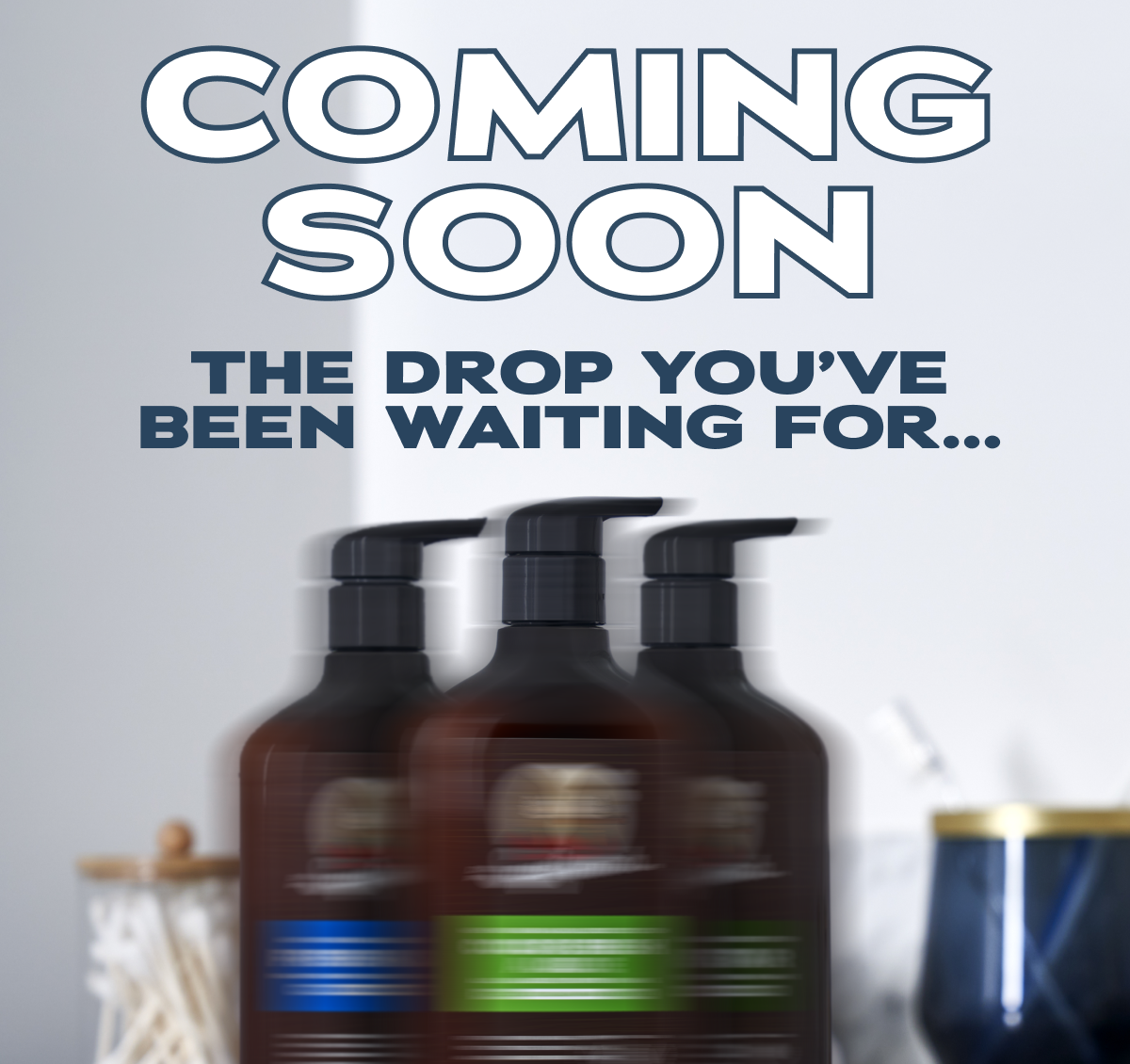 Coming Soon - The Drop you've been waiting for