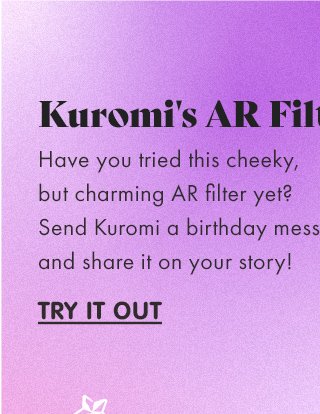Kuromi's AR Filter - TRY IT OUT
