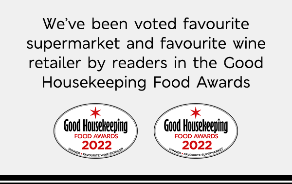 We’ve been named favourite supermarket and favourite wine retailer at the Good Housekeeping Food Awards