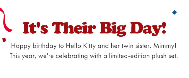 It's Their Big Day | Happy birthday to Hello Kitty and her twin sister, Mimmy!