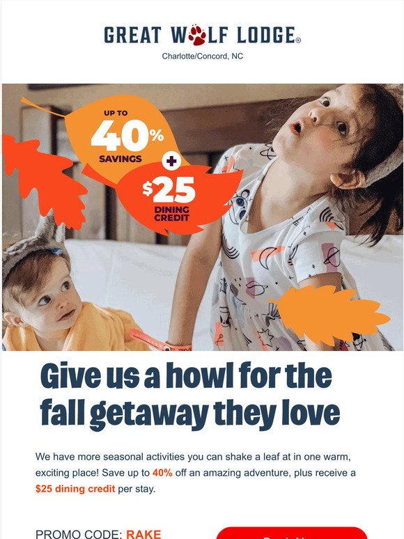 Great Wolf Lodge We’re piling up the savings, — Pack! Milled