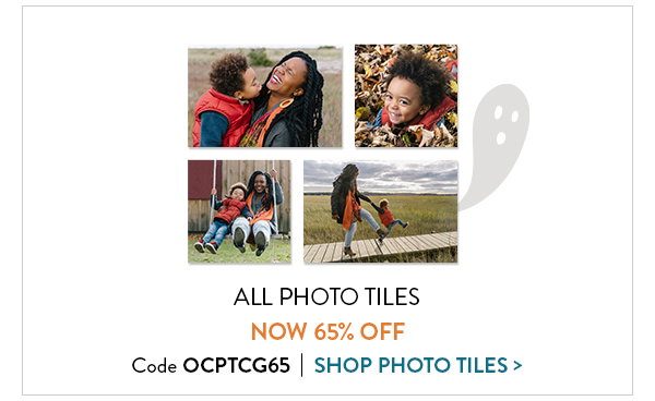 All photo tiles now 65 percent off.  Use code OCPTCG65.  Click to shop photo tiles