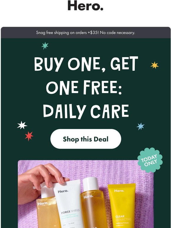 Day 1: Buy one, get one on Daily Care