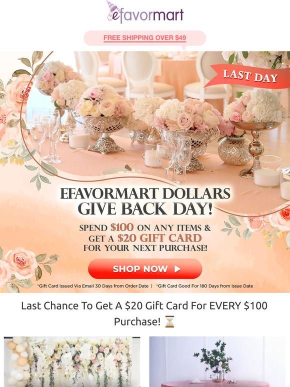 eFavormart Last Chance To Get A 20 Gift Card For EVERY 100 Purchase