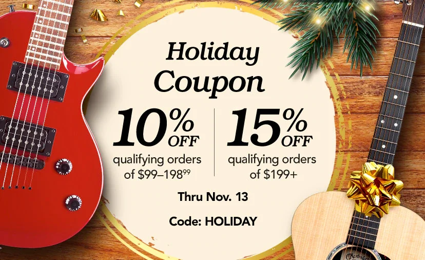 Holiday Coupon, 10% off qualifying orders of $99-198.99. 15% off qualifying orders of $199+ Thru 11/13. Code: HOLIDAY. Shop Now or call 877-560-3807