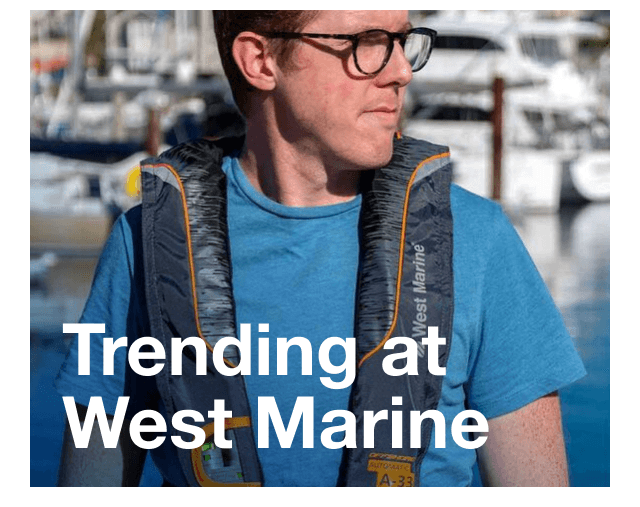 West Marine Trending gear at West Marine Milled